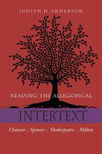Reading the Allegorical Intertext : Chaucer, Spenser, Shakespeare, Milton