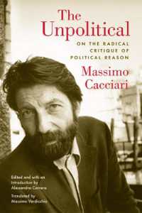 マッシモ・カッチャーリ著／非政治的なるもの（英訳）<br>The Unpolitical : On the Radical Critique of Political Reason