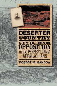 Deserter Country : Civil War Opposition in the Pennsylvania Appalachians (The North's Civil War)