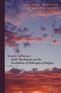 Saintly Influence : Edith Wyschogrod and the Possibilities of Philosophy of Religion (Perspectives in Continental Philosophy)