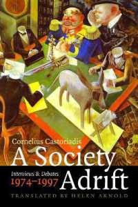 漂流する社会：カストリアディス発言集1974-1997年（英訳）<br>A Society Adrift : Interviews and Debates, 1974-1997