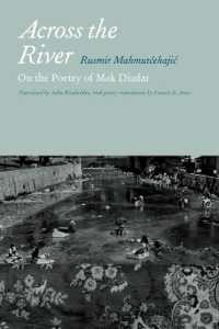Across the River : On the Poetry of Mak Dizdar (Abrahamic Dialogues)
