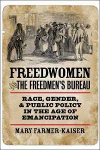 Freedwomen and the Freedmen's Bureau : Race, Gender, and Public Policy in the Age of Emancipation (Reconstructing America)