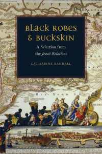 Black Robes and Buckskin : A Selection from the Jesuit Relations
