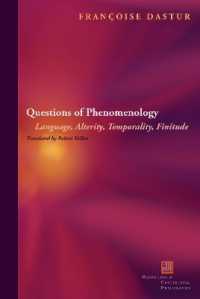 現象学を問う（英訳）<br>Questions of Phenomenology : Language, Alterity, Temporality, Finitude (Perspectives in Continental Philosophy)