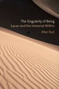 The Singularity of Being : Lacan and the Immortal within (Psychoanalytic Interventions)