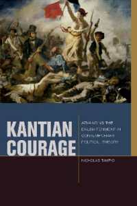 Kantian Courage : Advancing the Enlightenment in Contemporary Political Theory (Just Ideas)