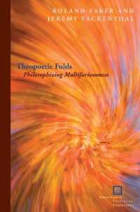 Theopoetic Folds : Philosophizing Multifariousness (Perspectives in Continental Philosophy)