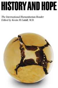History and Hope : The International Humanitarian Reader (International Humanitarian Affairs)