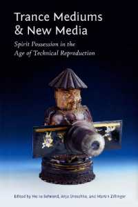 Trance Mediums and New Media : Spirit Possession in the Age of Technical Reproduction