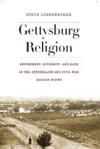 Gettysburg Religion : Refinement, Diversity, and Race in the Antebellum and Civil War Border North (The North's Civil War)