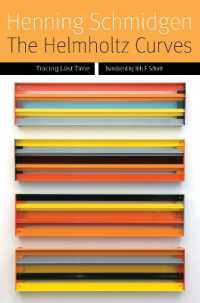 The Helmholtz Curves : Tracing Lost Time (Forms of Living)