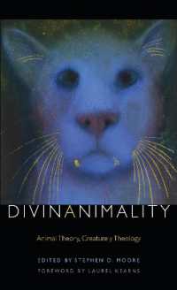Divinanimality : Animal Theory, Creaturely Theology (Transdisciplinary Theological Colloquia)
