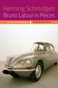Bruno Latour in Pieces : An Intellectual Biography (Forms of Living)
