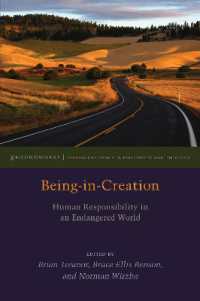 Being-in-Creation : Human Responsibility in an Endangered World (Groundworks: Ecological Issues in Philosophy and Theology)