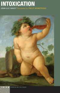ジャン＝リュック・ナンシー著／陶酔（英訳）<br>Intoxication (Idiom: Inventing Writing Theory)