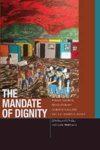 The Mandate of Dignity : Ronald Dworkin, Revolutionary Constitutionalism, and the Claims of Justice (Just Ideas)