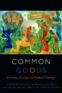 Common Goods : Economy, Ecology, and Political Theology (Transdisciplinary Theological Colloquia)