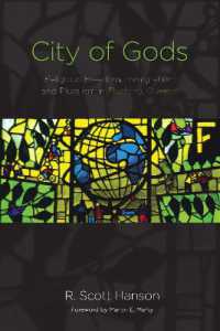 City of Gods : Religious Freedom, Immigration, and Pluralism in Flushing, Queens