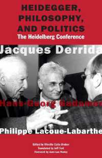 デリダ、ガダマー、ラクー＝ラバルト著／ハイデガー、哲学と政治：1988年ハイデルベルク会議（英訳）<br>Heidegger, Philosophy, and Politics : The Heidelberg Conference