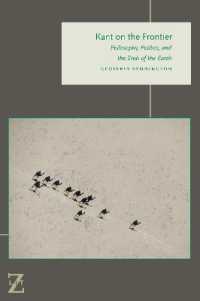 Kant on the Frontier : Philosophy, Politics, and the Ends of the Earth (Lit Z)