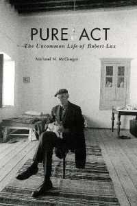 Pure Act : The Uncommon Life of Robert Lax (Catholic Practice in North America)