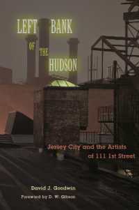 Left Bank of the Hudson : Jersey City and the Artists of 111 1st Street