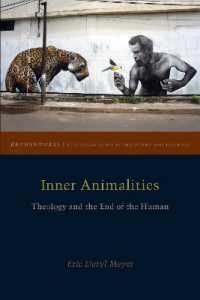 Inner Animalities : Theology and the End of the Human (Groundworks: Ecological Issues in Philosophy and Theology)
