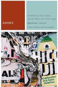 Goods : Advertising, Urban Space, and the Moral Law of the Image (Commonalities)