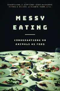Messy Eating : Conversations on Animals as Food