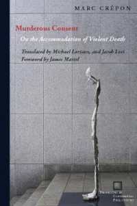 Murderous Consent : On the Accommodation of Violent Death (Perspectives in Continental Philosophy)