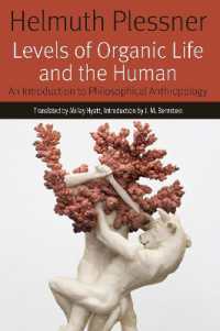 Levels of Organic Life and the Human : An Introduction to Philosophical Anthropology (Forms of Living)