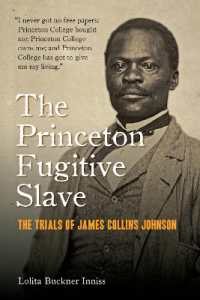 The Princeton Fugitive Slave : The Trials of James Collins Johnson