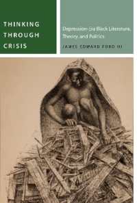 Thinking through Crisis : Depression-Era Black Literature, Theory, and Politics (Commonalities)