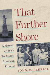 That Further Shore : A Memoir of Irish Roots and American Promise