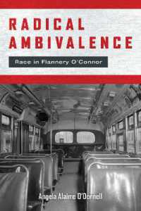 Radical Ambivalence : Race in Flannery O'Connor (Studies in the Catholic Imagination: the Flannery O'connor Trust Series)