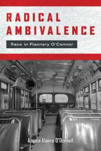 Radical Ambivalence : Race in Flannery O'Connor (Studies in the Catholic Imagination: The Flannery O'connor Trust Series)