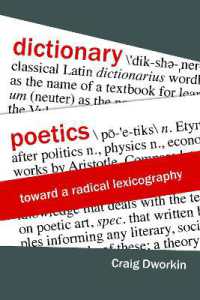 Dictionary Poetics : Toward a Radical Lexicography (Verbal Arts: Studies in Poetics)
