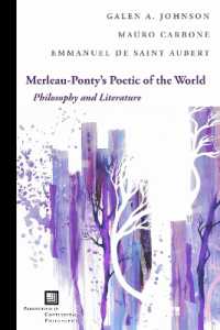 Merleau-Ponty's Poetic of the World : Philosophy and Literature (Perspectives in Continental Philosophy)