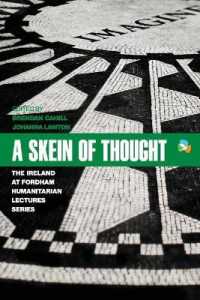 A Skein of Thought : The Ireland at Fordham Humanitarian Lecture Series (International Humanitarian Affairs)
