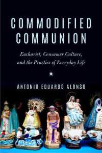Commodified Communion : Eucharist, Consumer Culture, and the Practice of Everyday Life