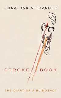 Stroke Book : The Diary of a Blindspot