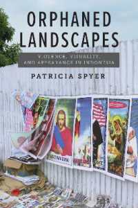 Orphaned Landscapes : Violence, Visuality, and Appearance in Indonesia