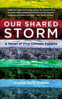 Our Shared Storm : A Novel of Five Climate Futures