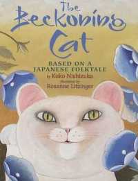 The Beckoning Cat （Library Binding）