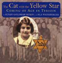 The Cat with the Yellow Star : Coming of Age in Terezin