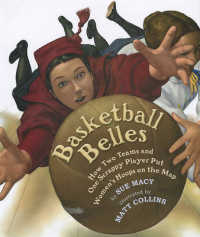 Basketball Belles : How Two Teams and One Scrappy Player Put Women's Hoops on the Map