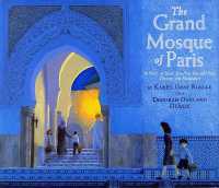 The Grand Mosque of Paris : A Story of How Muslims Rescued Jews during the Holocaust