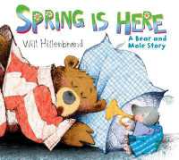 Spring is Here : A Bear and Mole Story (Bear and Mole)