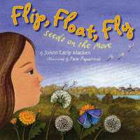 Flip, Float, Fly : Seeds on the Move